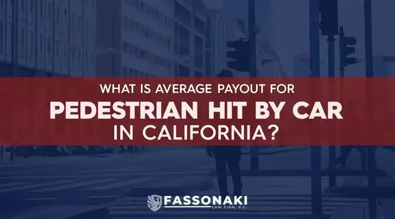 Average Payout for a Pedestrian Hit by a Car in California